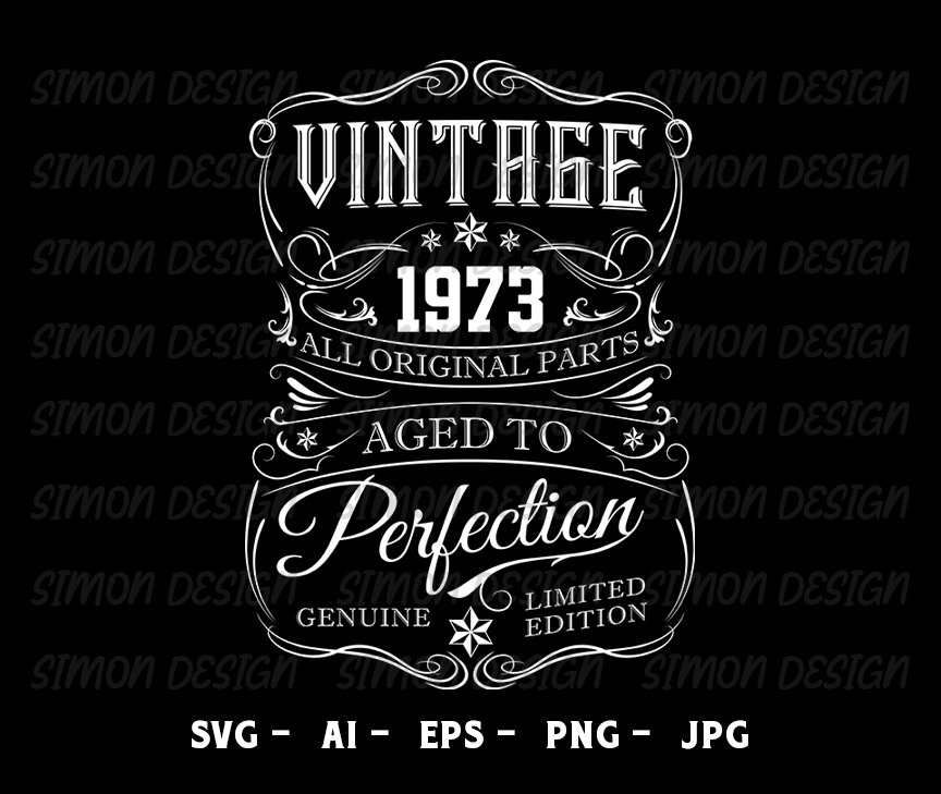 50th Birthday Svg, Vintage 1973 Svg, Aged to perfection, Birthday Gift Idea. Cricut Files, Svg, Png, Eps and Jpg.