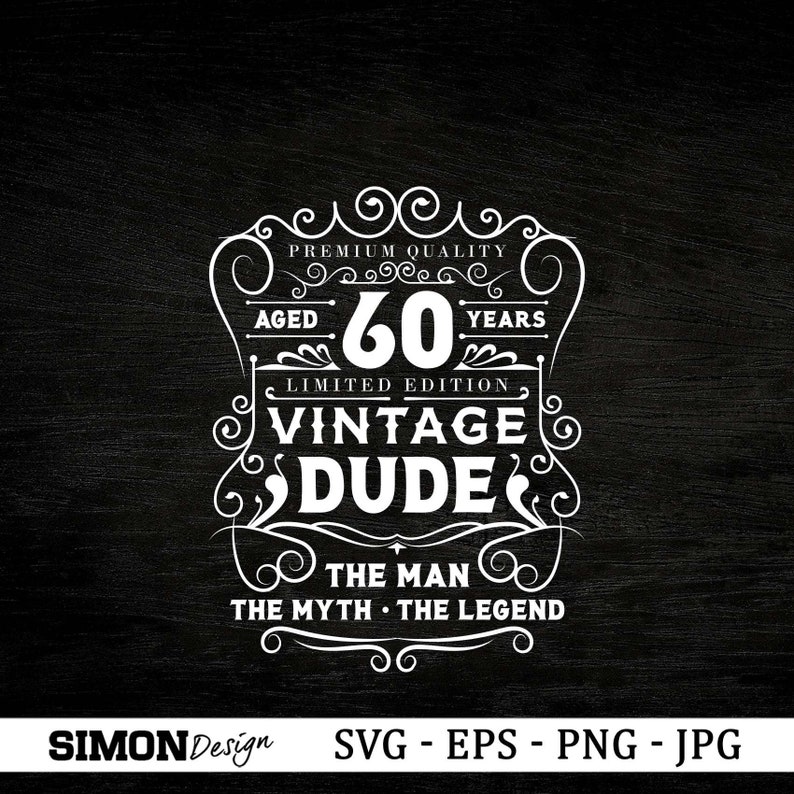 Download Vintage dude svg 60th birthday svg Cricut Files Svg Png | Etsy