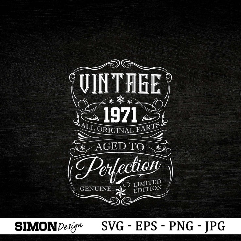Download Vintage 1971 Svg Instant Download Eps And Jpg Png Birthday Gift Idea Svg Aged To Perfection Cricut Files 50th Birthday Svg Digital Prints Prints Truongsinhhoc Com Vn