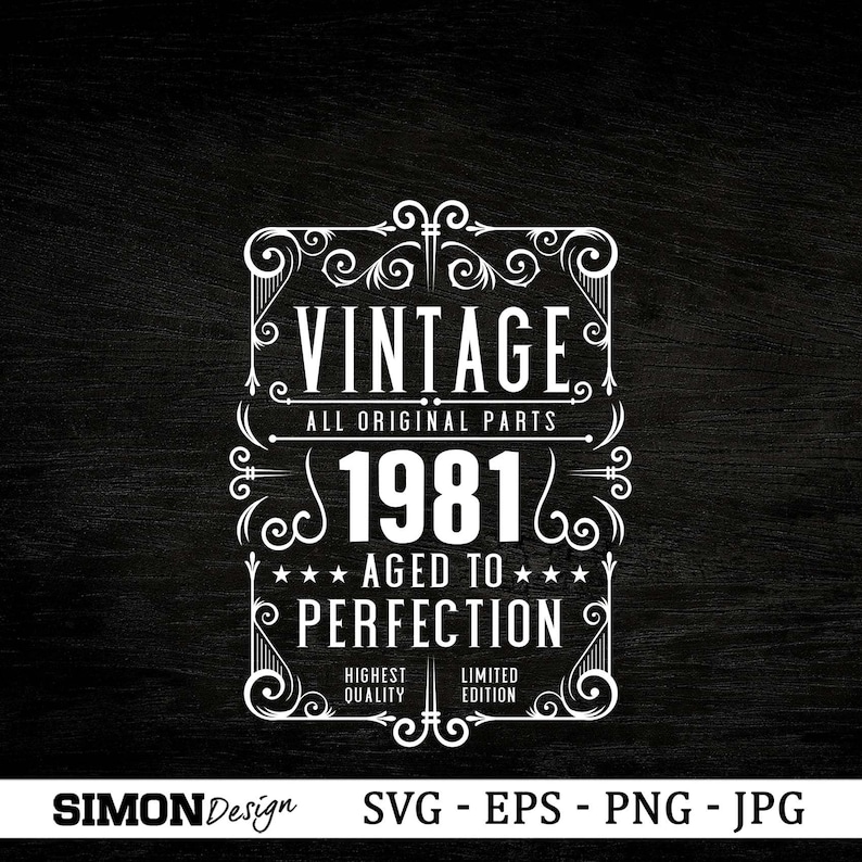 Download Svg Aged To Perfection Vintage 1981 Svg Cricut Files Birthday Gift Idea 40th Birthday Svg Png Eps And Jpg Instant Download Prints Art Collectibles Advancedrealty Com