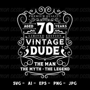 Mec vintage svg, svg 70e anniversaire, Cricut Files - Svg - Png - Eps - Jpg - téléchargement immédiat