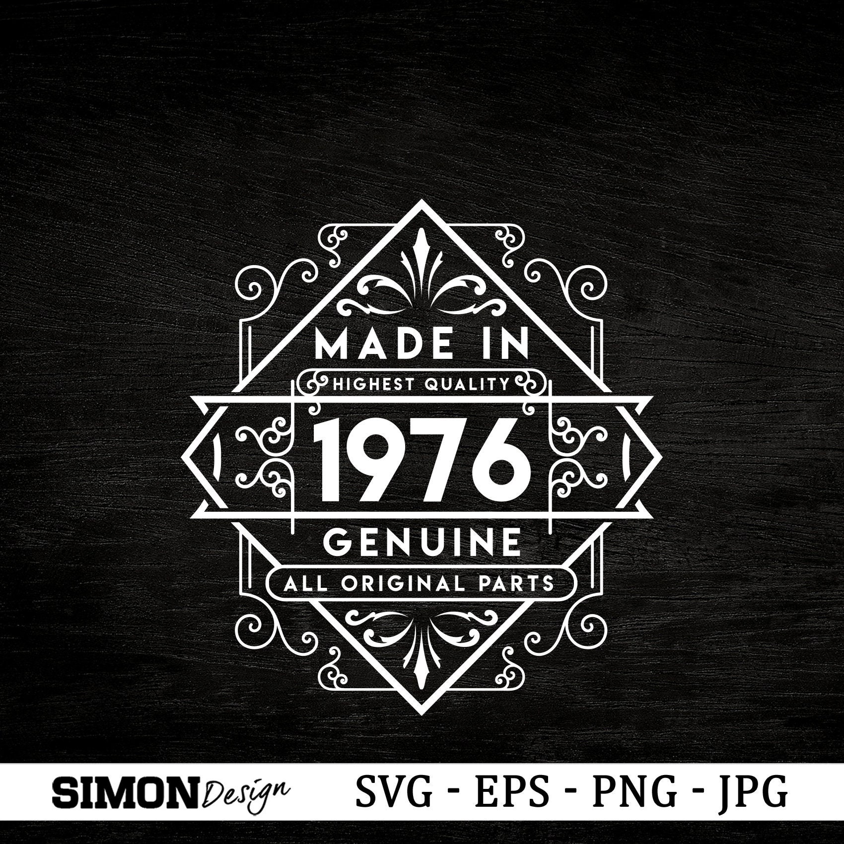47th Birthday Svg, Made in 1976, Birthday Gift Idea. Cricut