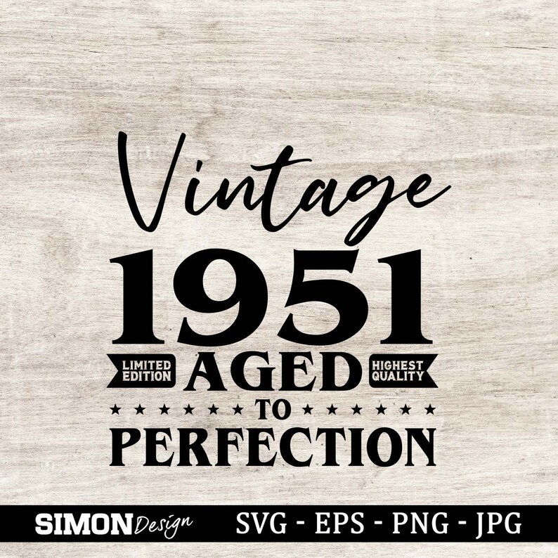 Download Vintage 1951 Svg Png Instant Download 70th Birthday Svg Aged To Perfection Svg Cricut Files Eps And Jpg Birthday Gift Idea Svg Art Collectibles Prints Deshpandefoundationindia Org