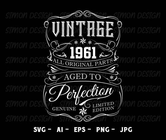 61st Birthday Svg Png Aged to perfection svg 61 and Fabulous svg Cricut & Silhouette cut files Printable Vintage 1961 svg 61st svg