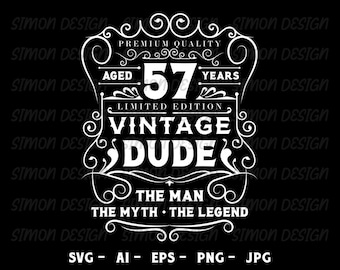 Vintage Dude 57-årsdag SVG, Cricut Silhouette-fil (digital nedladdning)