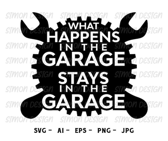 What Happens In The Garage Stays In The Garage T-Shirt What Happens In The Garage Stays In The Garage T-Shirt