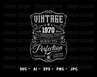 53rd Birthday Svg, Vintage 1970 Svg, Aged to perfection, Birthday Gift Idea. Cricut Files, Svg, Png, Eps and Jpg. Instant Download