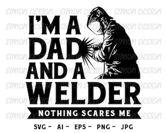 Dad Welder SVG, Father's Day Clipart (Digital Files)