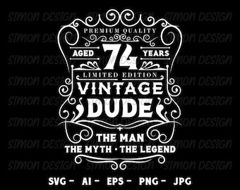 Vintage Dude 74° compleanno SVG, file Cricut (download digitale)