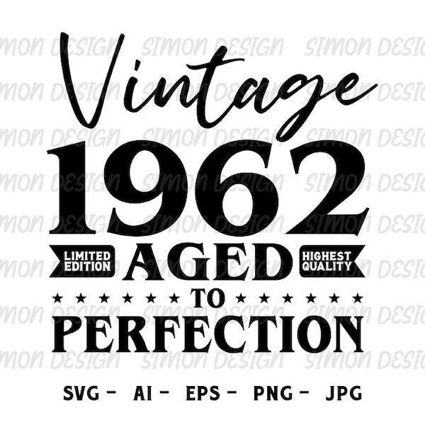 SVG Vintage 1962 Envelhecido com Perfeição | 61º Aniversário (Arquivos Digitais)