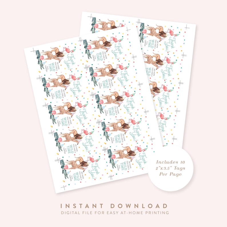 May include: Printable thank you tags featuring a watercolor illustration of a cheetah with a pink flamingo and a green alligator. The tags are decorated with confetti and the text "Thank You! You're making a wild time!"  Includes 10 2 x 3.5 inch tags per page.
