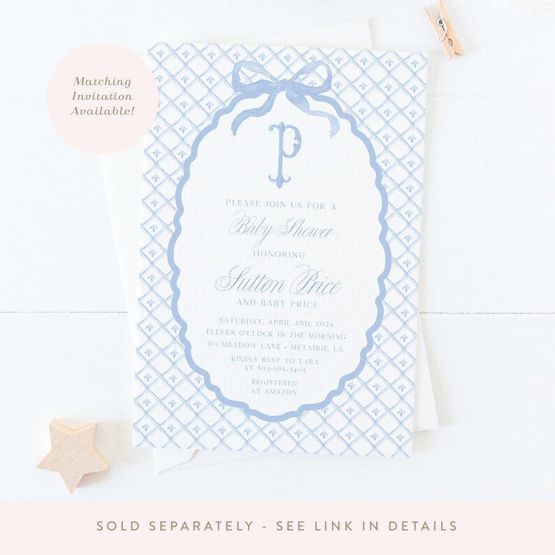 May include: A blue and white baby shower invitation with a decorative border and a blue bow. The invitation reads "Please join us for a Baby Shower honoring Sutton Price and Baby Price. Saturday, April 2nd, 2024, Eleven o'clock in the morning, 110 Meadow Lane, Metairie, LA. Kindly RSVP to Yara at 504-985-1405. Registered at Amazon."