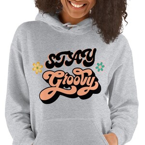 Stay Groovy shirt hoodie ontwerp, retro jaren 70 vintage vibes kleding, positief citaat grafisch T-shirt, boho groovy sweater voor vrouwen, mannen