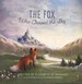 Children's Picture Book-The Fox Who Chased the Sky 