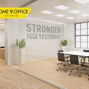 Stronger Than Yesterday for Gym, Office Decal, gym wall vinyl decal, training wall decor, motivational quote, workout motivation. SKU: WD083