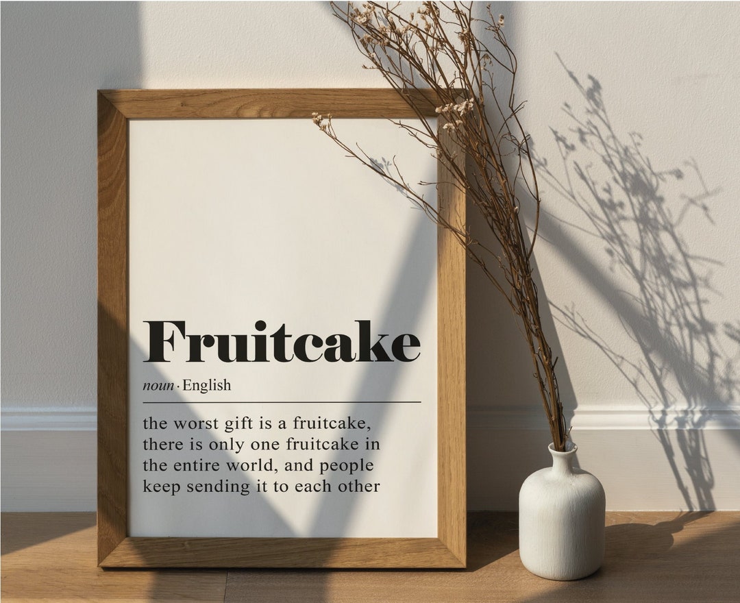 Funny Fruitcake Christmas Quote and Sayings Wall Art Black and White