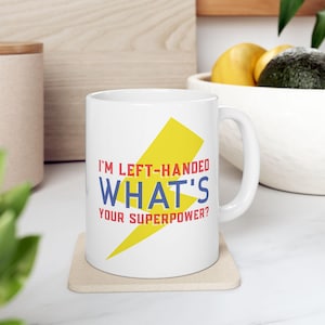 Left-Handed Mug Superhero-Inspired Funny Gift for Coffee Lover Birthday Gift for Left Handed Day Lefty Dad Mom Friend Office Mug