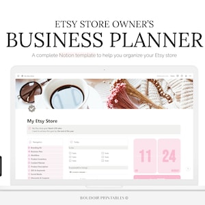 May include: A laptop screen displaying a Notion template for Etsy store owners. The template includes sections for branding, product inventory, marketing, and social media. The screen also shows a pink counter with the numbers 11 and 24.