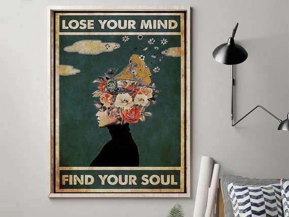 Lose Your Mind Find Your Soul Poster Girl Floral Wall Print | Etsy