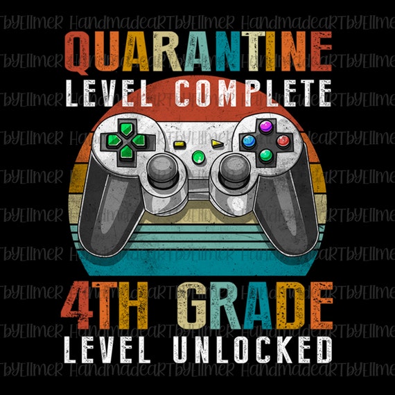 Level Completed 4th Grade Level Unlocked Gamer Retro Gaming Etsy