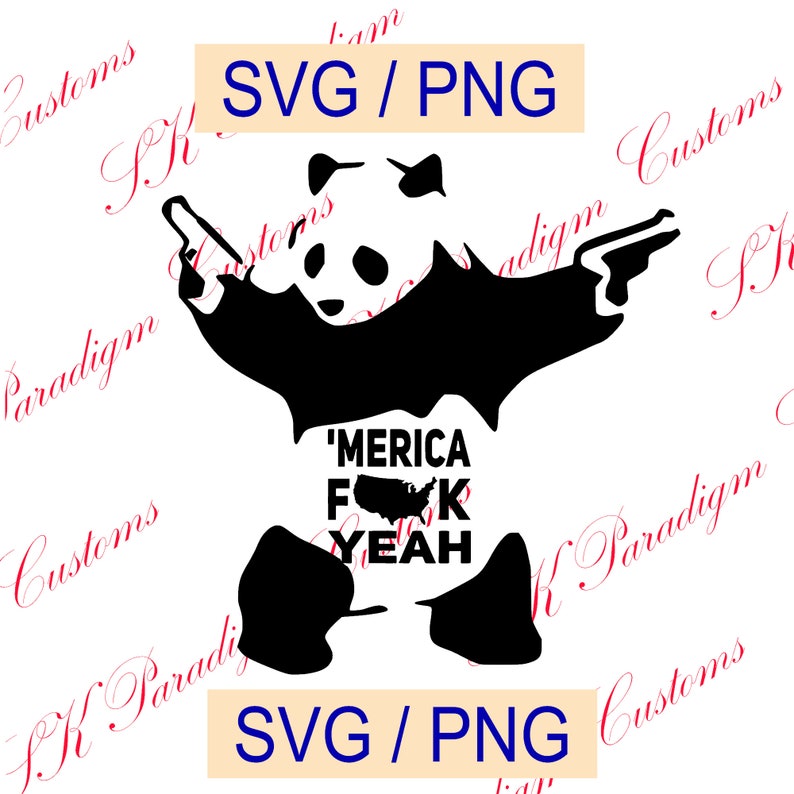 Download Graphic Cut File SVG PNG BANKSY Panda Bear with guns /'Merica Fuck Yeah