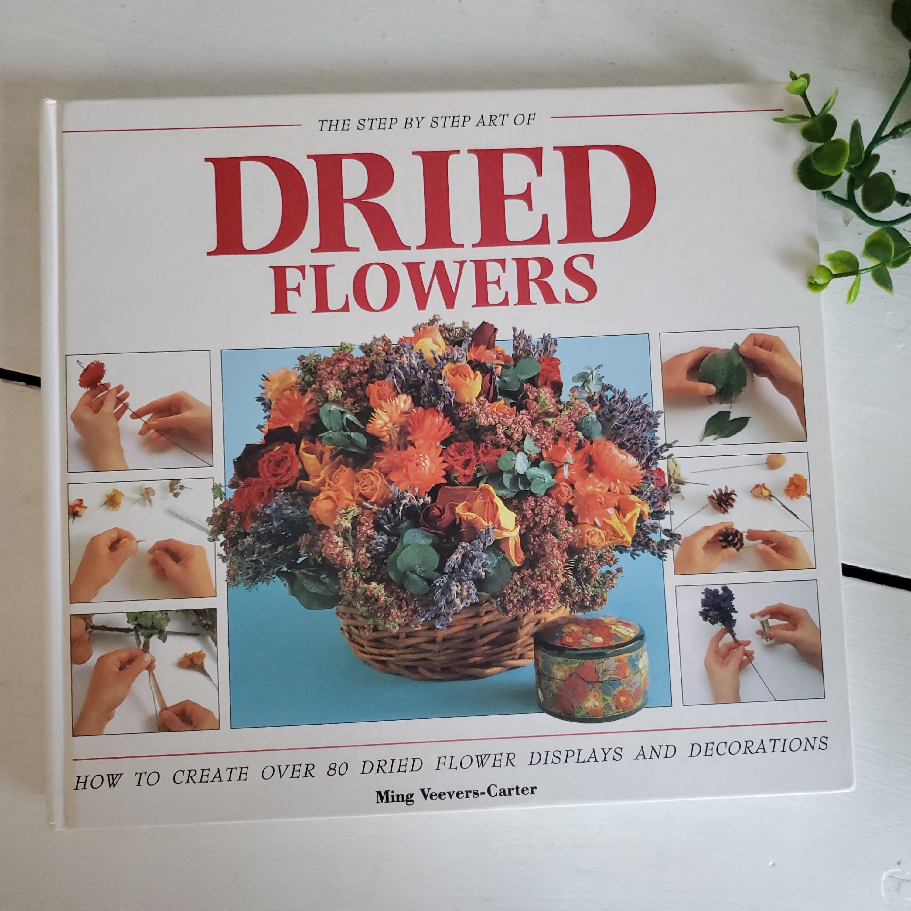 Vintage Dried Flowers Hardcover Book Step By Step Art Of Etsy