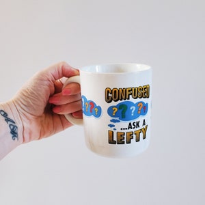 Lefties Rule Mug An Amazing Cup Of Coffee Left Handed Gifts Left Handers Day