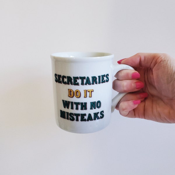 Vintage 1980s "Secretaries do it with no misteaks" Ceramic Coffee Mug, Funny Mug Gift, Gag gift Present Mug