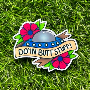 Alien Funny, Butt Stuff, Vinyl Sticker