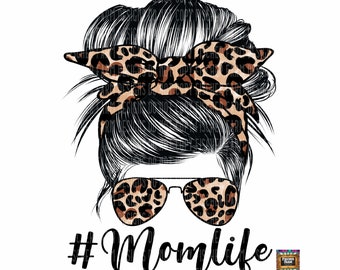 May include: A black and white illustration of a woman with a messy bun, wearing leopard print sunglasses and a leopard print headband. The text #Momlife is below the illustration.