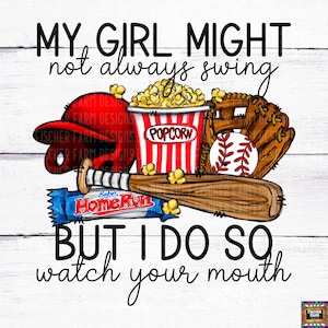 Mein Mädchen darf nicht schwingen, Baseball, salzig, laut, Sonnenblumenkerne, Sarkasmus, Softball, Sport, sarkastisch, Diamanten, Schmutz digitaler Download png