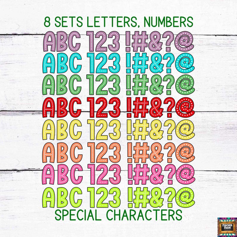 May include: Eight sets of colorful letters, numbers, and special characters, including ABC, 123, !, #, &, ?, and @. The letters and numbers are outlined in white and have a dotted pattern. The background is a white woodgrain surface.
