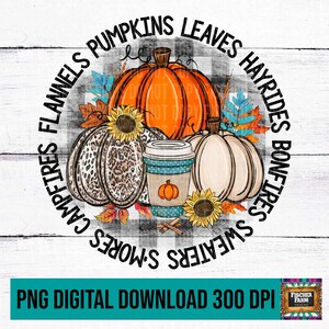 May include: A round graphic with a black and white checkered background featuring pumpkins, fall leaves, a cup of coffee, and text that reads "Pumpkins Leaves Hayrides Bonfires Smores Campfires Flannels Sweaters".