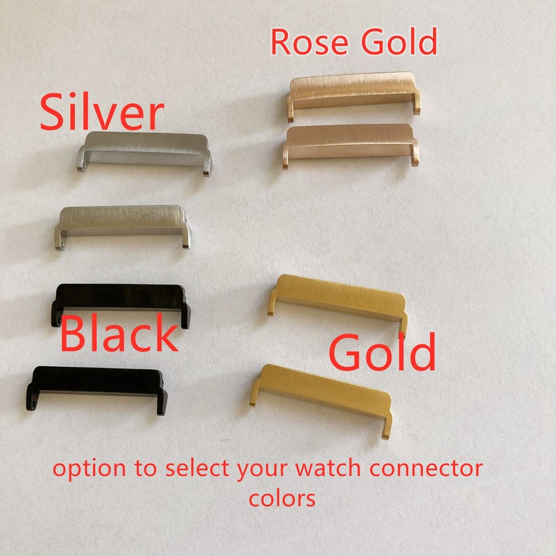 May include: Four watch band connectors in different colors: silver, rose gold, gold, and black.  Option to select your watch connector colors.