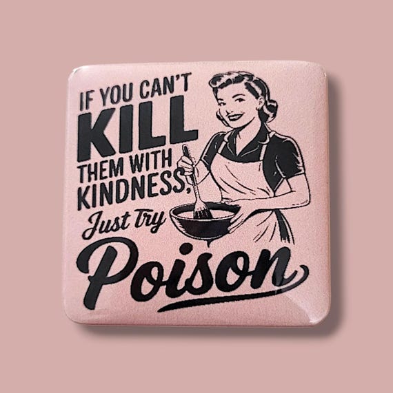 Funny, Sarcastic Magnet/Button
