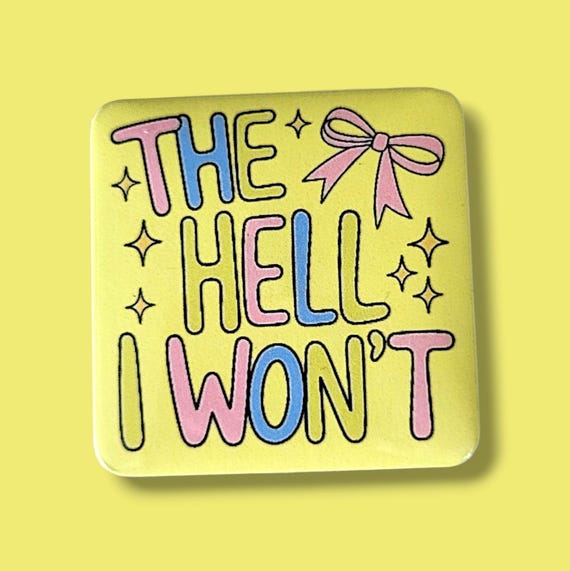 Funny, Sarcastic Magnet/Button