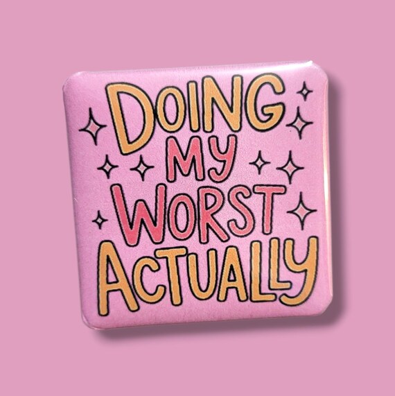 Funny, Sarcastic Magnet/Button
