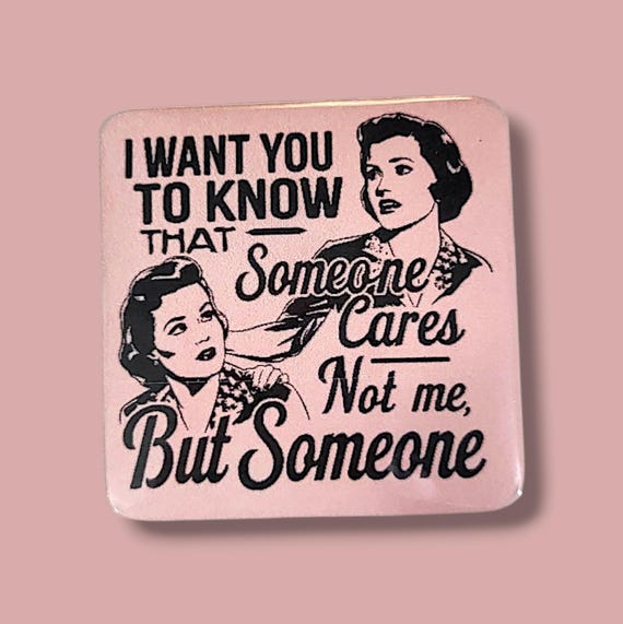 Funny, Sarcastic Magnet/Button