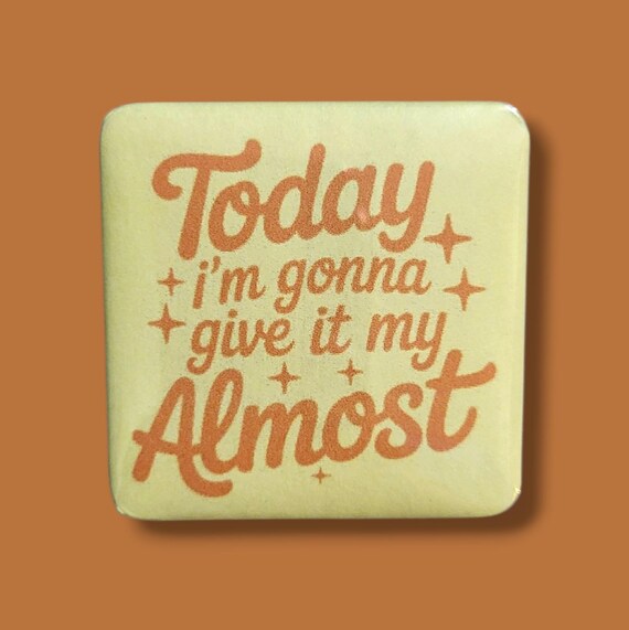 Funny, Sarcastic Magnet/Button