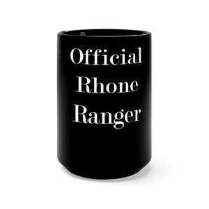 Taza Negra 15oz: Vino Ródano Vino Geek Rhone Ranger Vino Snob
