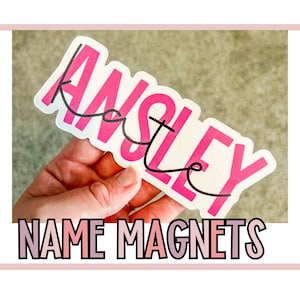 Name Magnet for Locker Name Magnet for whiteboard School Teacher Jr High Locker Personalized Decorations Print and Script Font Pretty magnet