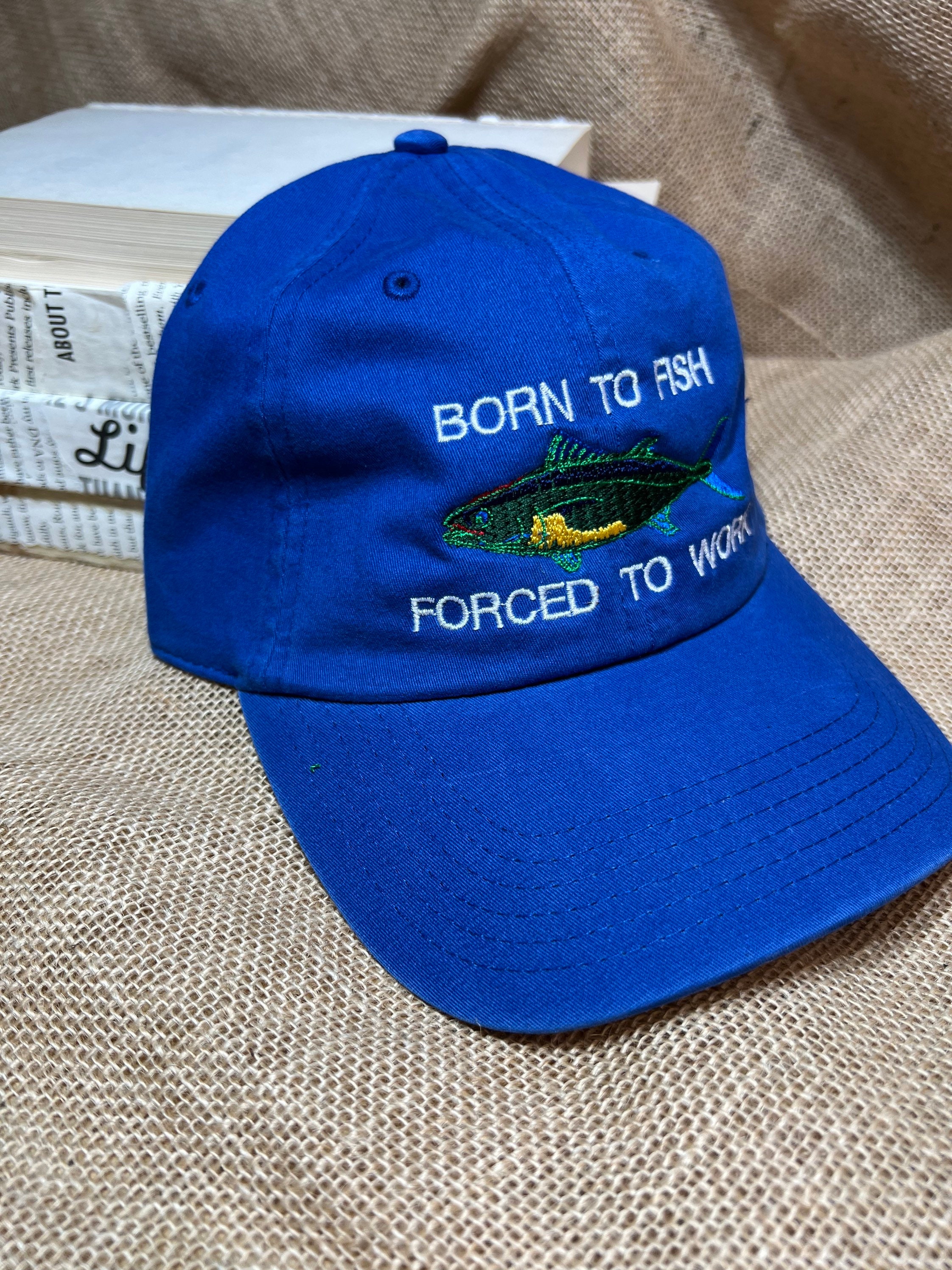 Fishing Ball Hat Born to Fish Forced to Work , Birthday Gifts for Dad Husband Daddy Grandpa Hat