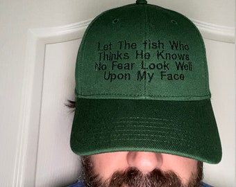 Dad Hat Funny Fishing Hat Let the Fish Who Thinks He Knows No Fear