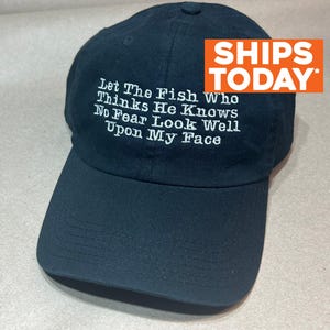 Embroidered Dad Hat: Funny Fish Quote, Custom Baseball Cap