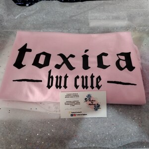Toxica but cute
