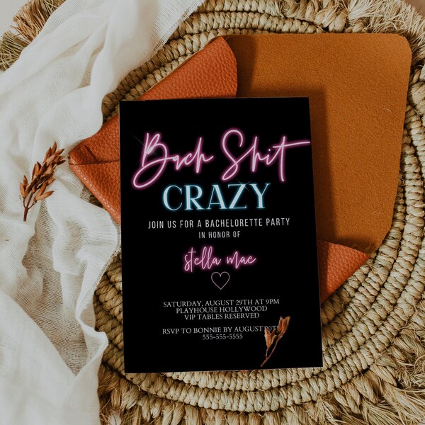 Neon Bachelorette Party Invitation - Bach Shit Crazy Invitation - Girls Weekend Invitation - Bachelorette Night Out Invitation - Girls Night