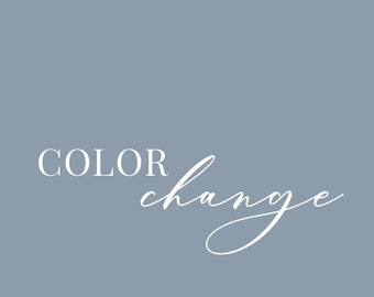 ADD ON - Color Change