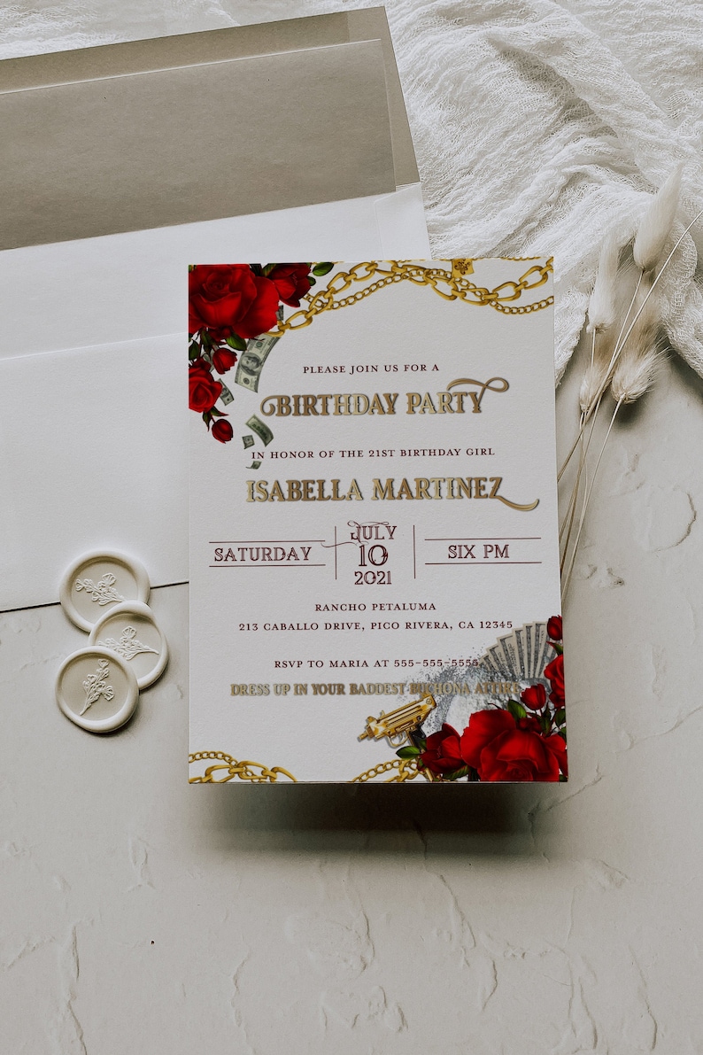 May include: A birthday party invitation with a gold chain, red roses, and money. The text reads "Please join us for a Birthday Party in honor of the 21st birthday girl Isabella Martinez. Saturday, July 10, 2021, Six PM. Rancho Petaluma, 213 Caballo Drive, Pico Rivera, CA 12345. RSVP to Maria at 555-555-5555. Dress up in your baddest buchona attire."