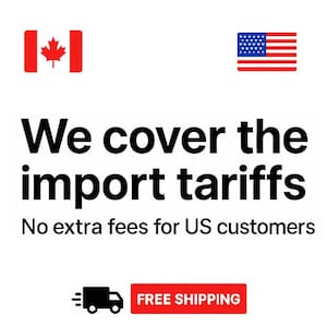 May include: Image with the text "We cover the import tariffs" in bold black font. The text is below the flags of Canada and the United States. Below the text is "No extra fees for US customers". A red rectangle with "FREE SHIPPING" is at the bottom.