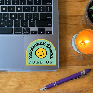 Existential Dread Vinyl Sticker, Existential Dread Decal